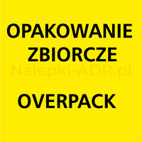 Nalepka ADR Opakowanie Zbiorcze - Overpack (250 sztuk - PAPIER) 10x10cm